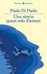 una storia quasi solo d amore di paolo